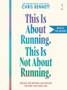 This Is About Running. This Is Not About Running.